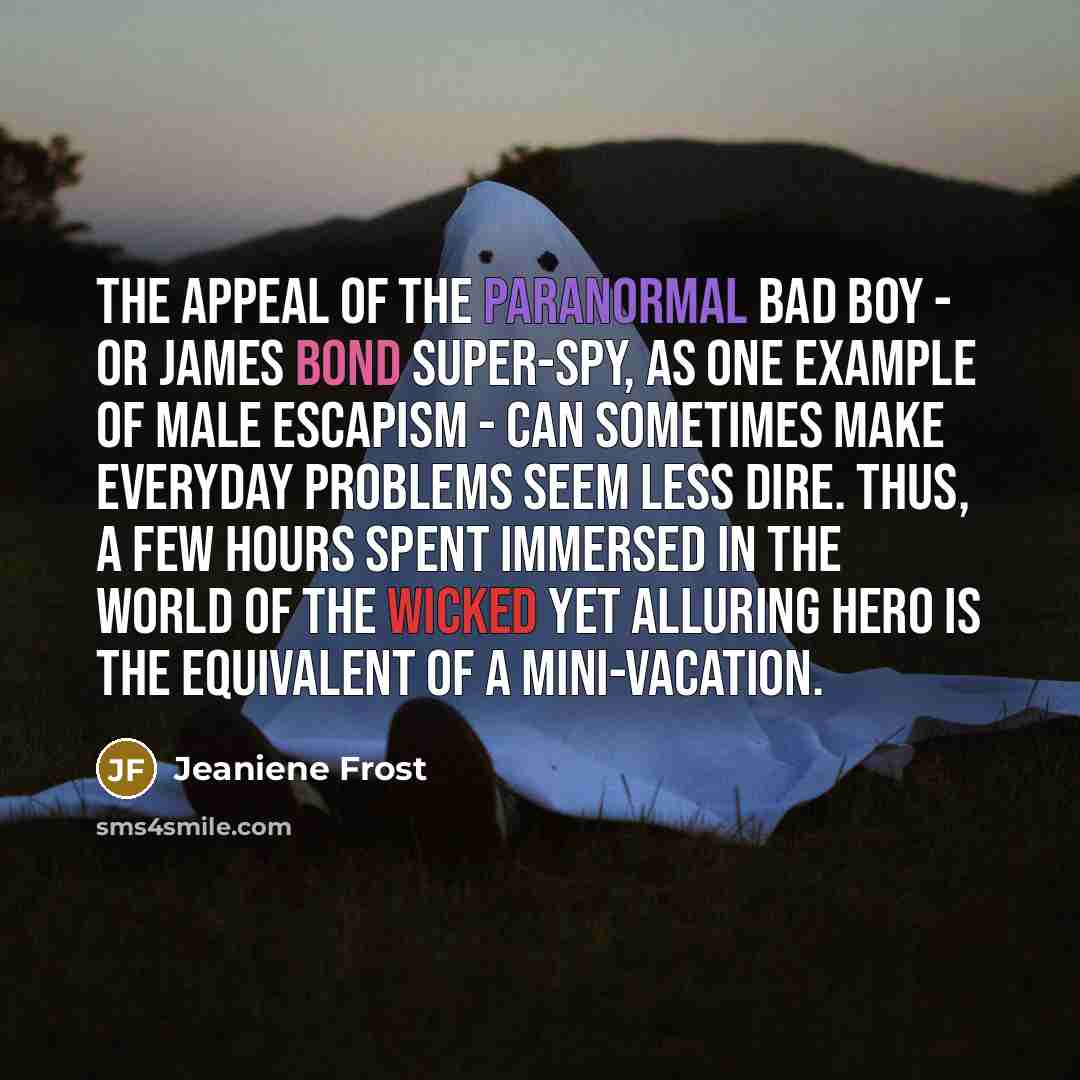 “The appeal of the paranormal bad boy - or James…” quote by Jeaniene Frost
