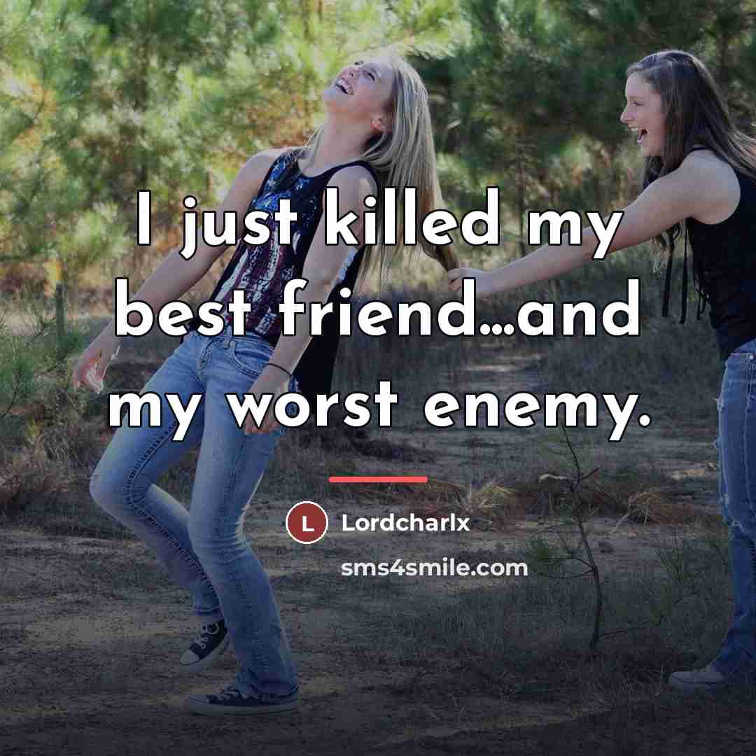 “I just killed my best friend...and my worst enemy.…” quote by Lordcharlx