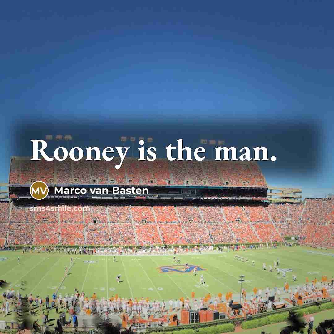 “Rooney is the man.” quote by Marco van Basten