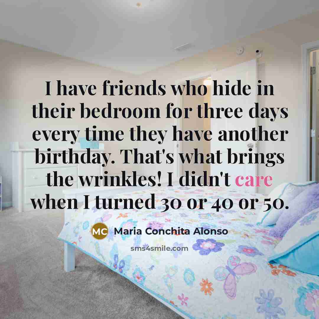 “I have friends who hide in their bedroom for three…” quote by Maria Conchita Alonso