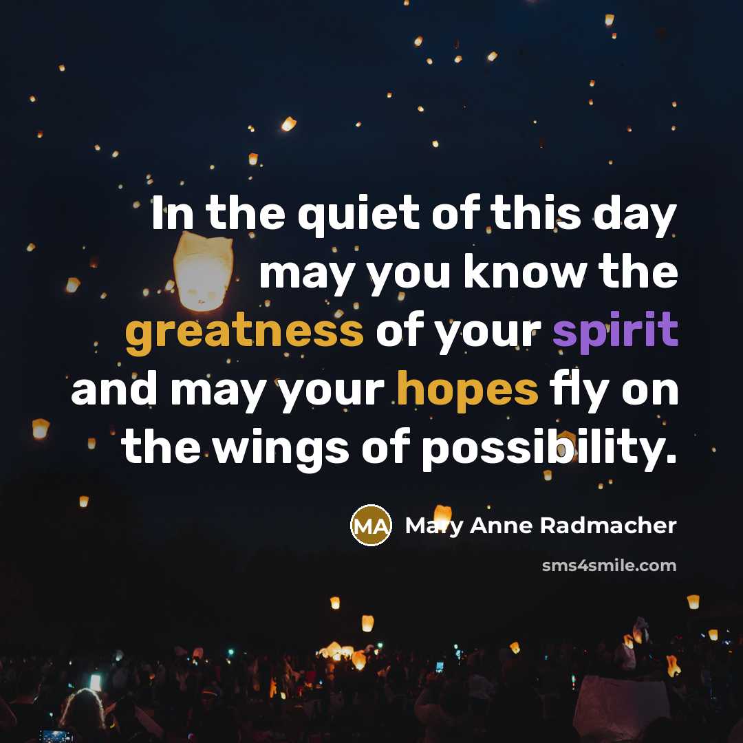 “In the quiet of this day may you know the…” quote by Mary Anne Radmacher