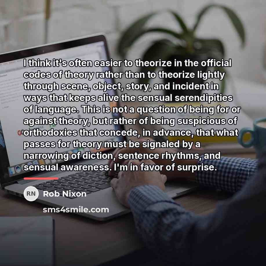 “I think it's often easier to theorize in the official…” quote by Rob Nixon