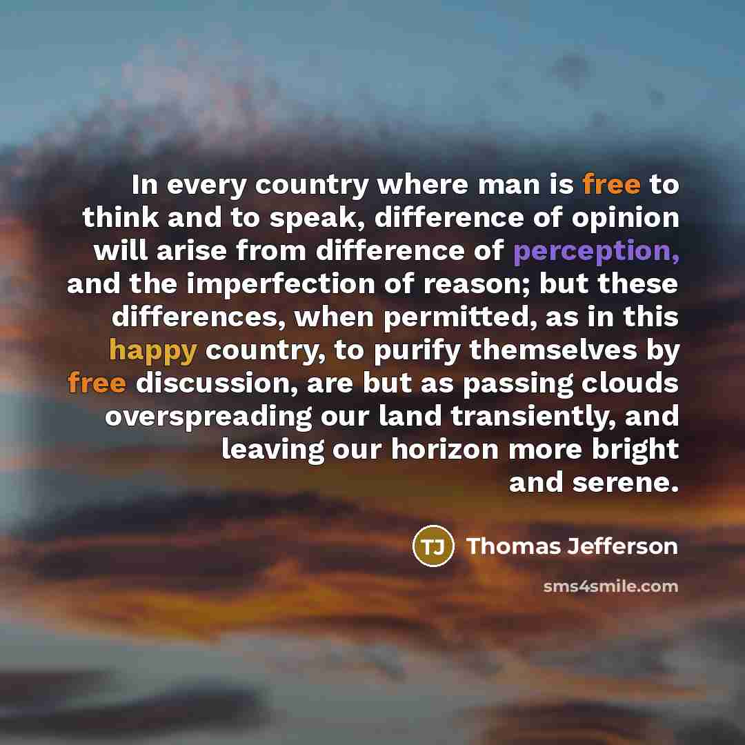 “In every country where man is free to think and…” quote by Thomas Jefferson