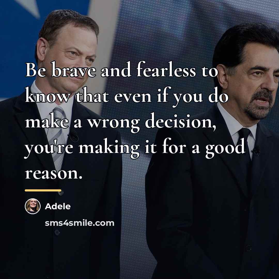 “Be brave and fearless to know that even if you…” quote by Adele