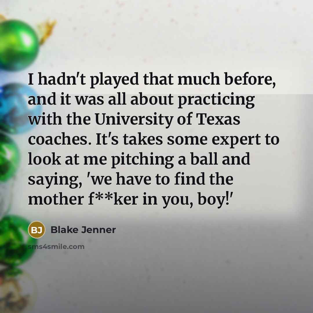 “I hadn't played that much before, and it was all…” quote by Blake Jenner