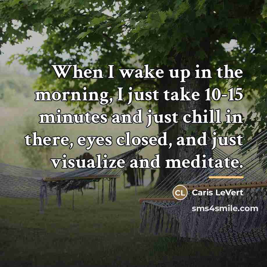 “When I wake up in the morning, I just take…” quote by Caris LeVert