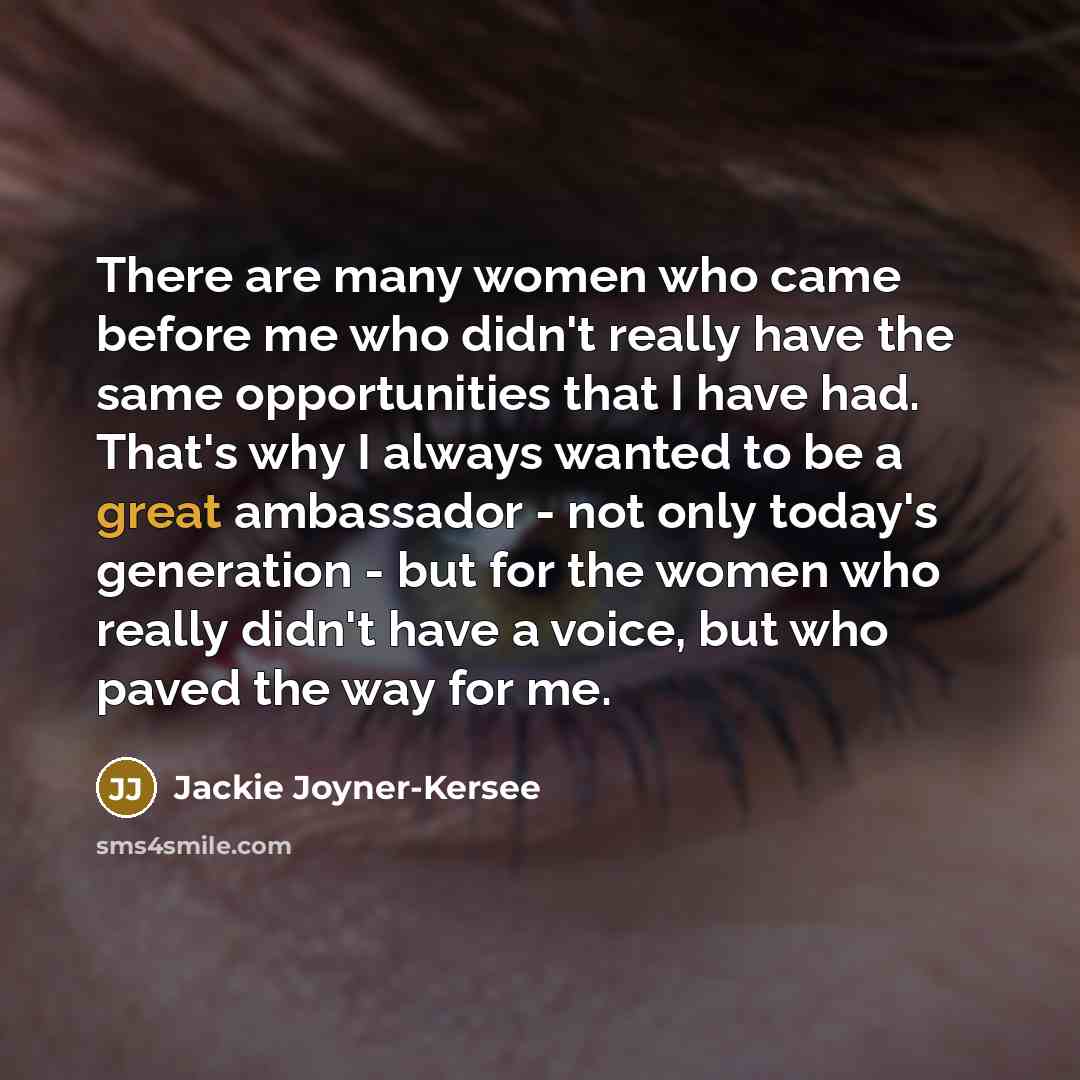 “There are many women who came before me who didn't…” quote by Jackie Joyner-Kersee
