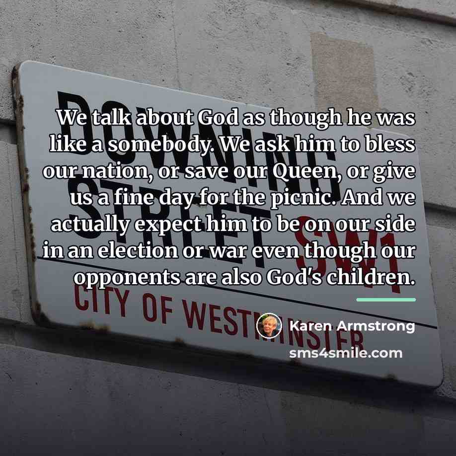 “We talk about God as though he was like a…” quote by Karen Armstrong