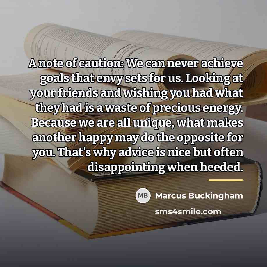 “A note of caution: We can never achieve goals that…” quote by Marcus Buckingham
