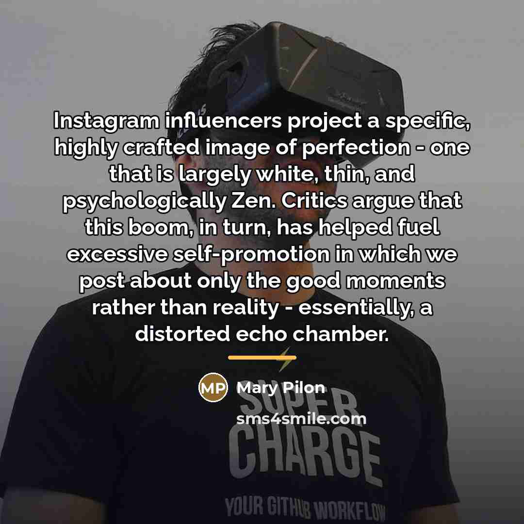 “Instagram influencers project a specific, highly crafted image of perfection…” quote by Mary Pilon