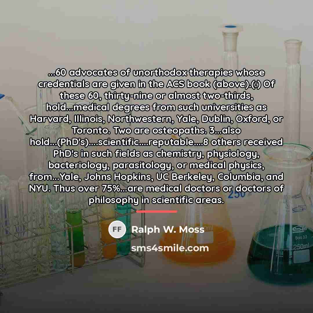 “...60 advocates of unorthodox therapies whose credentials are given in…” quote by Ralph W. Moss