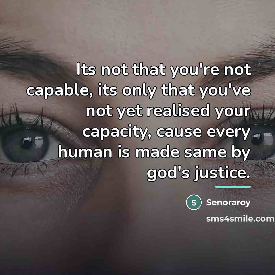 “Its not that you're not capable, its only that you've…” quote by Senoraroy
