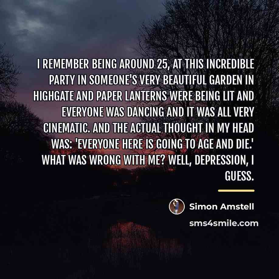 “I remember being around 25, at this incredible party in…” quote by Simon Amstell