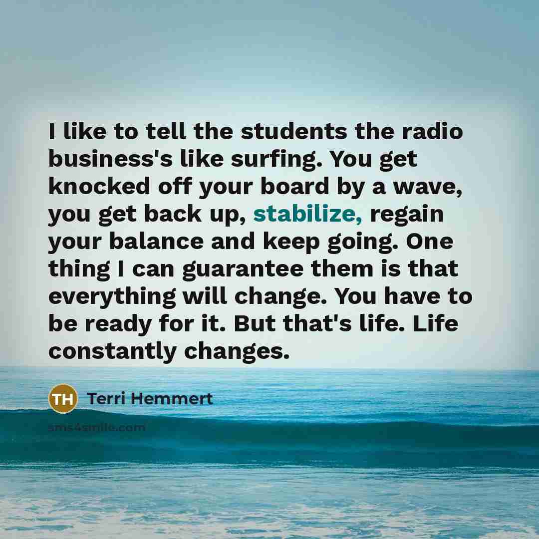 “I like to tell the students the radio business's like…” quote by Terri Hemmert