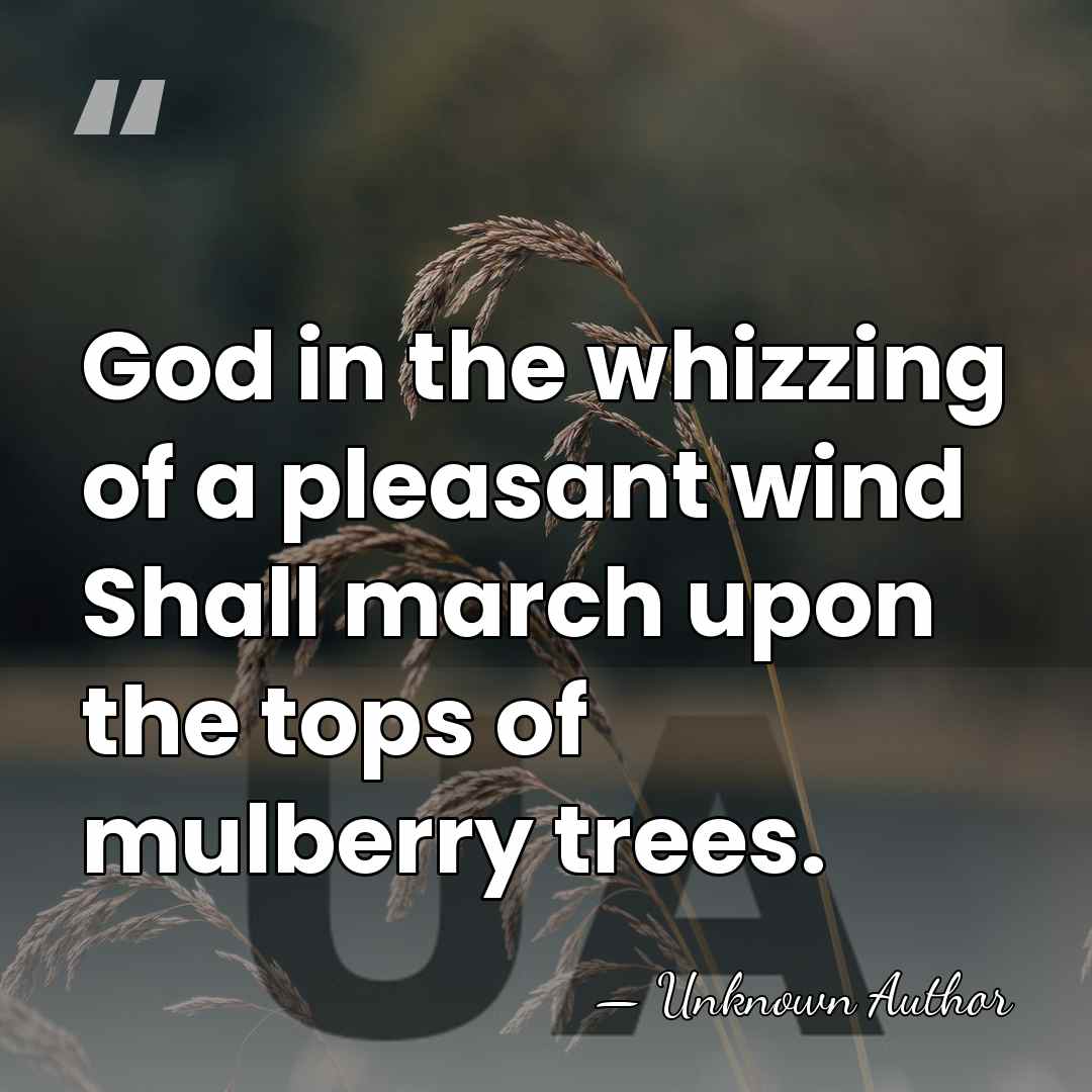 God in the whizzing of a pleasant wind Shall march upon the&hellip; - George Peele