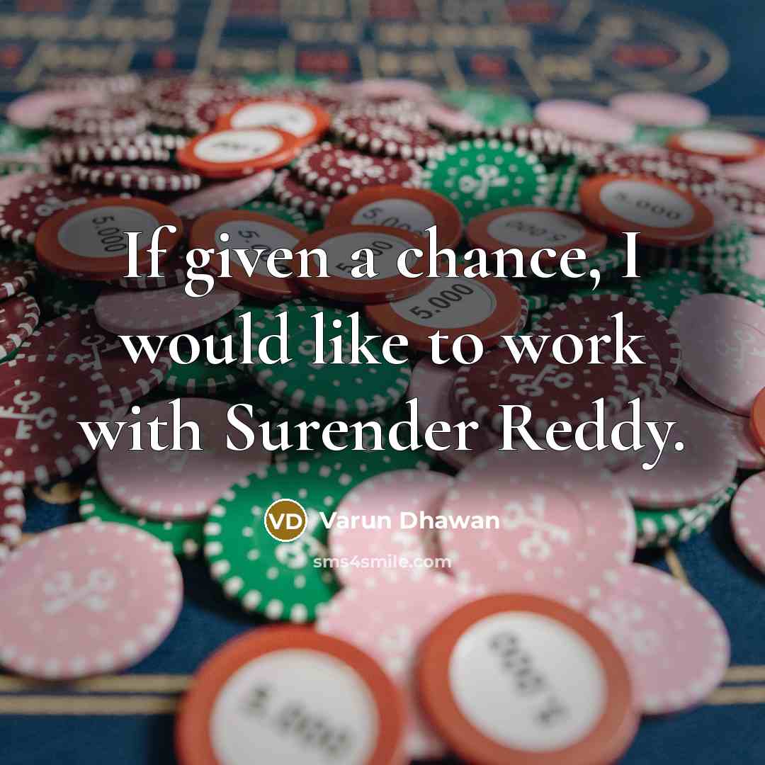 “If given a chance, I would like to work with Surender Reddy.” quote by Varun Dhawan