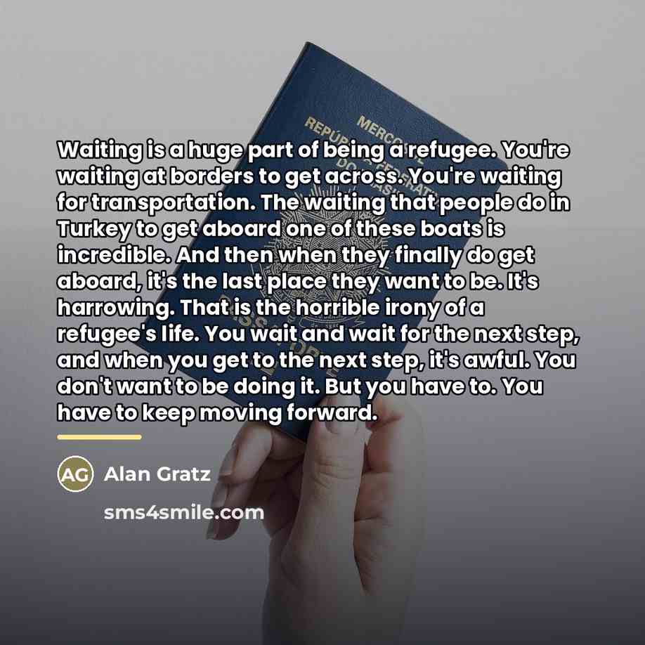 “Waiting is a huge part of being a refugee. You're…” quote by Alan Gratz