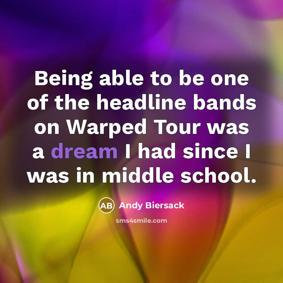 “Being able to be one of the headline bands on…” quote by Andy Biersack