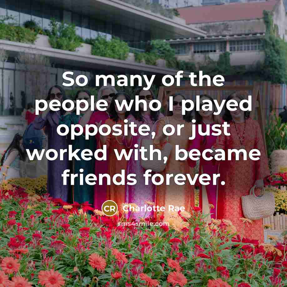 “So many of the people who I played opposite, or…” quote by Charlotte Rae