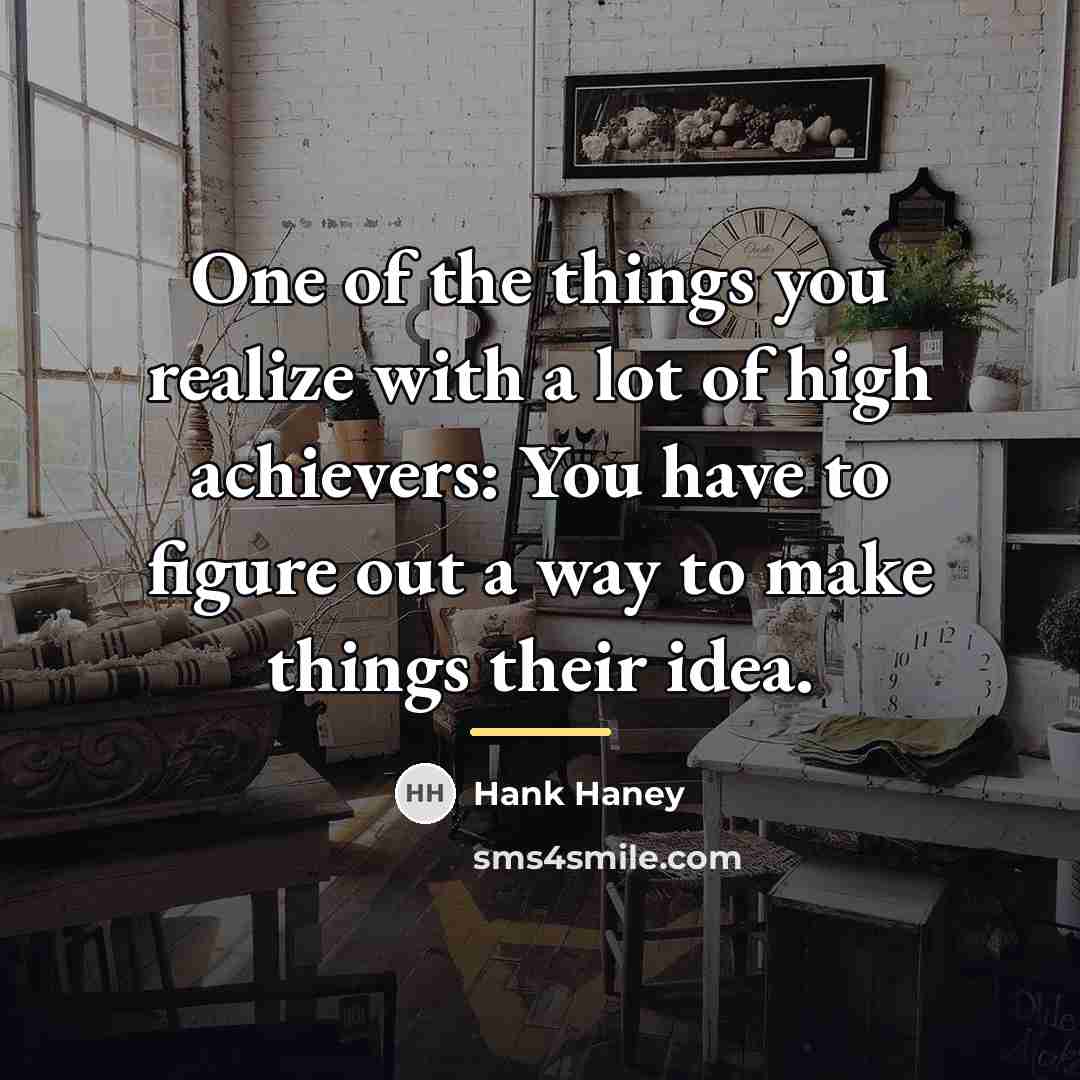 “One of the things you realize with a lot of…” quote by Hank Haney