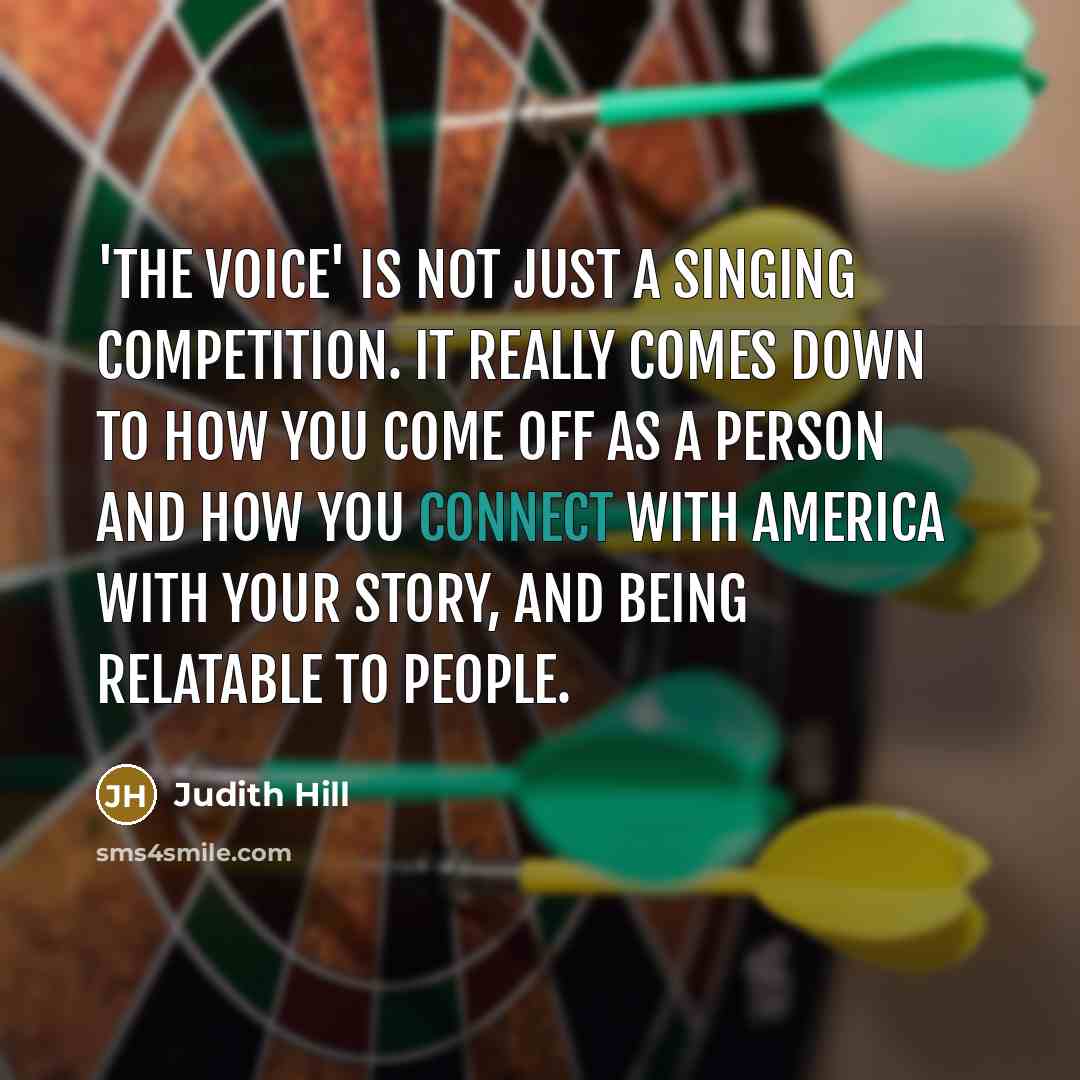 “'The Voice' is not just a singing competition. It really…” quote by Judith Hill