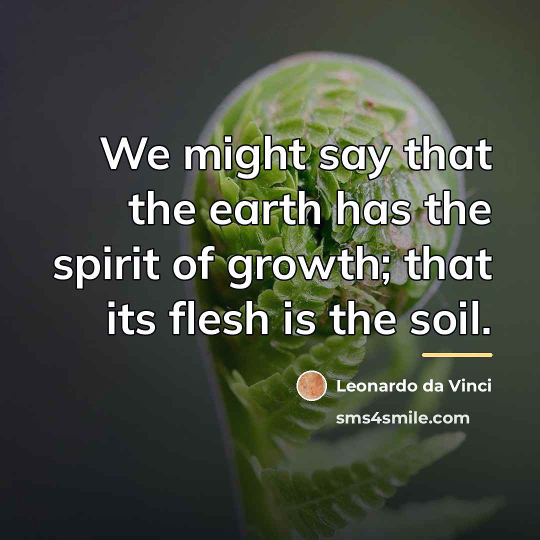 “We might say that the earth has the spirit of…” quote by Leonardo da Vinci
