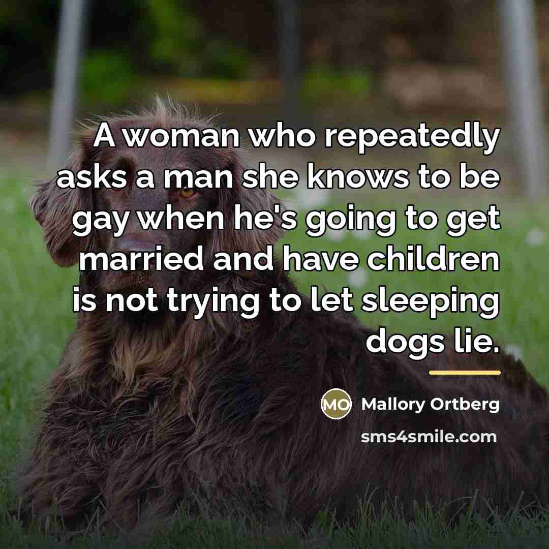 “A woman who repeatedly asks a man she knows to…” quote by Mallory Ortberg