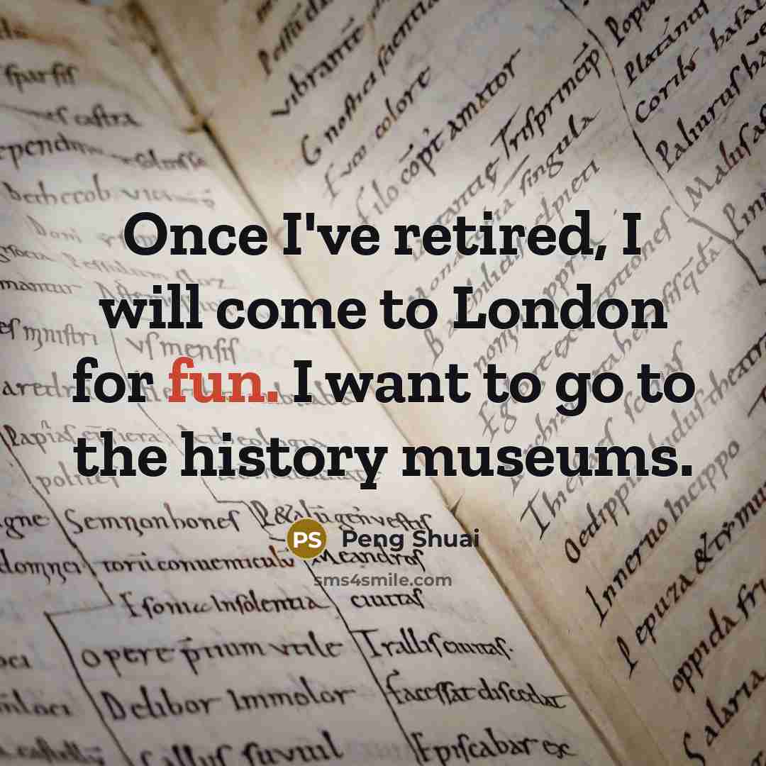 “Once I've retired, I will come to London for fun.…” quote by Peng Shuai