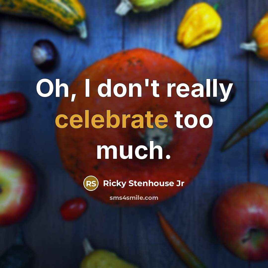 “Oh, I don't really celebrate too much.…” quote by Ricky Stenhouse Jr