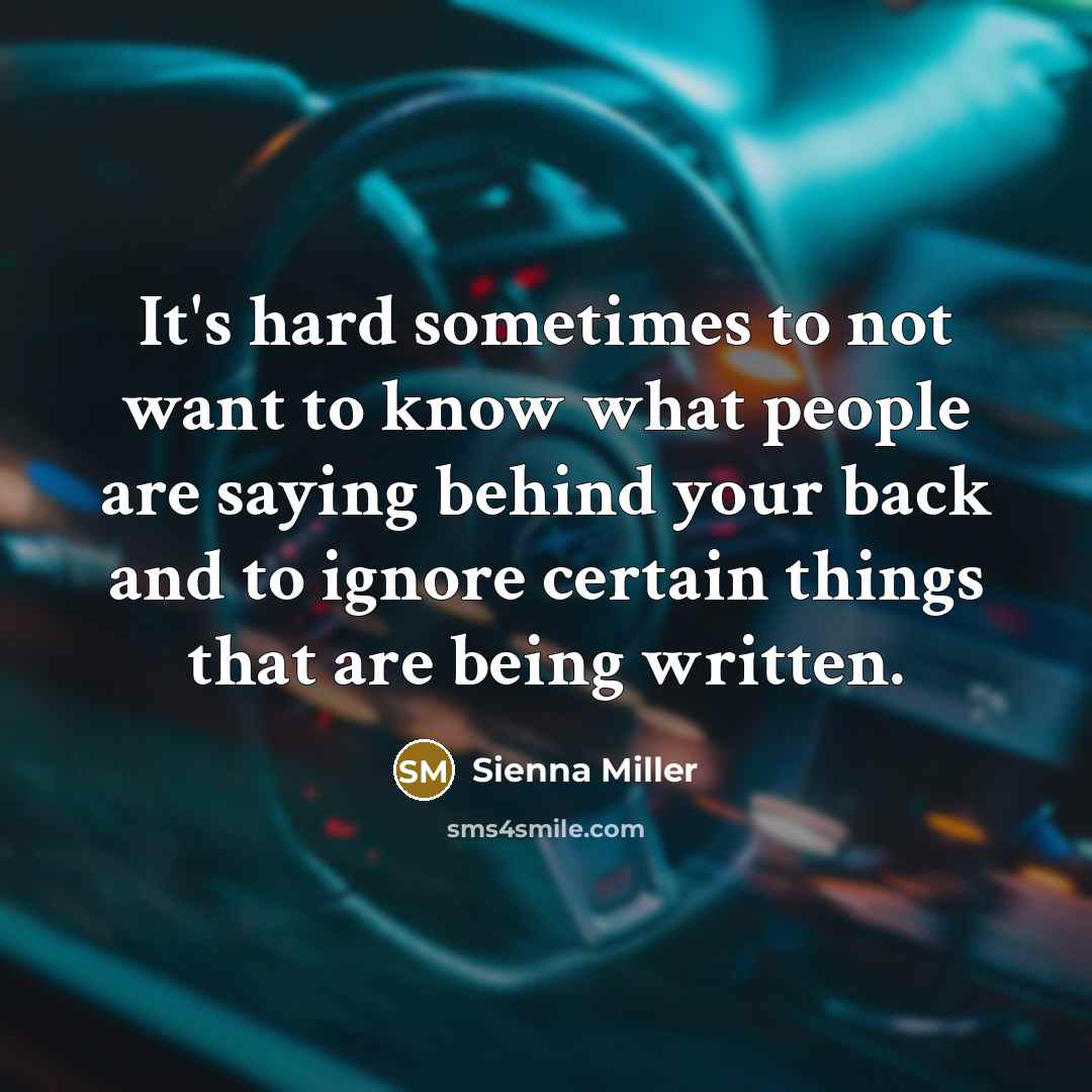 “It's hard sometimes to not want to know what people…” quote by Sienna Miller