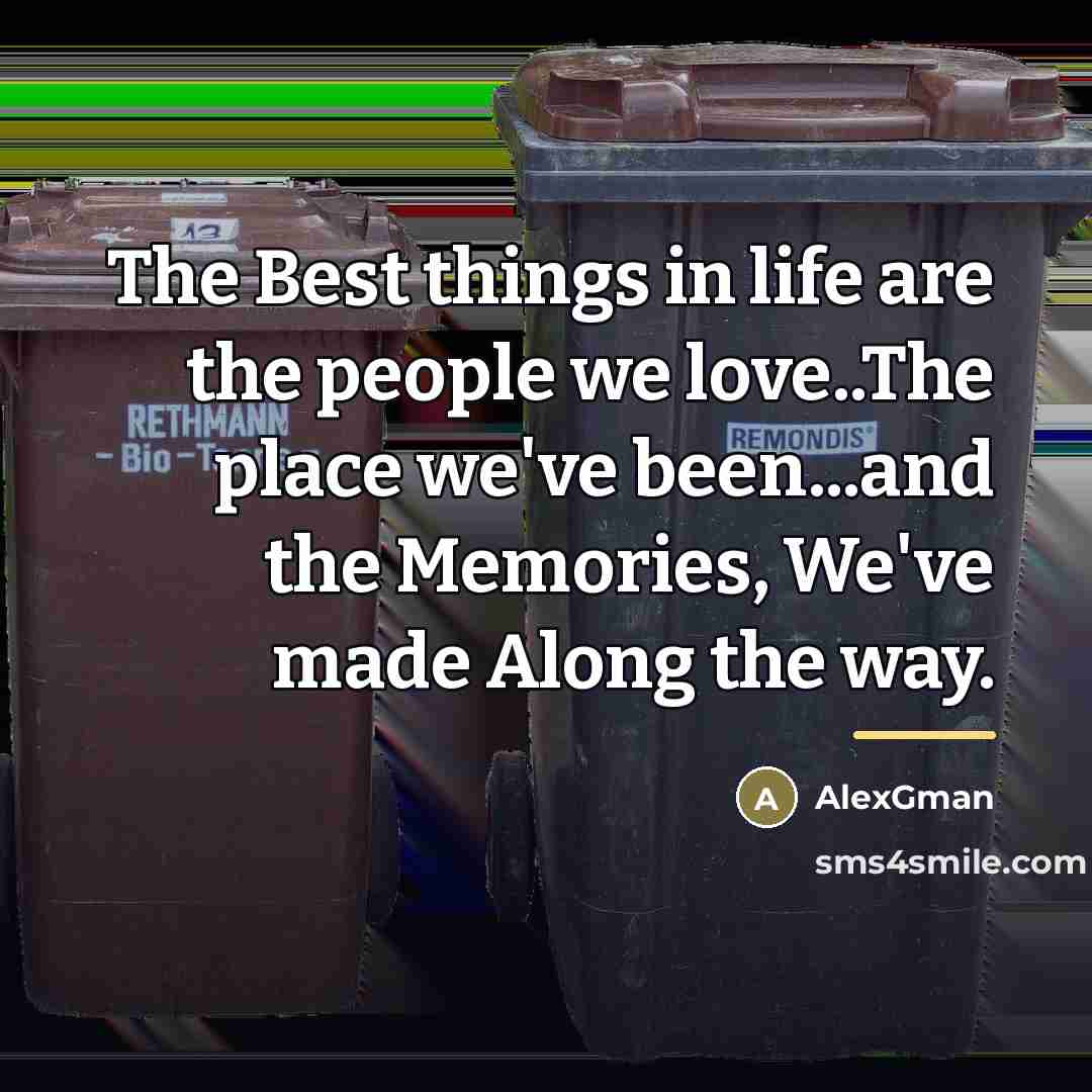 “The Best things in life are the people we love..The…” quote by AlexGman