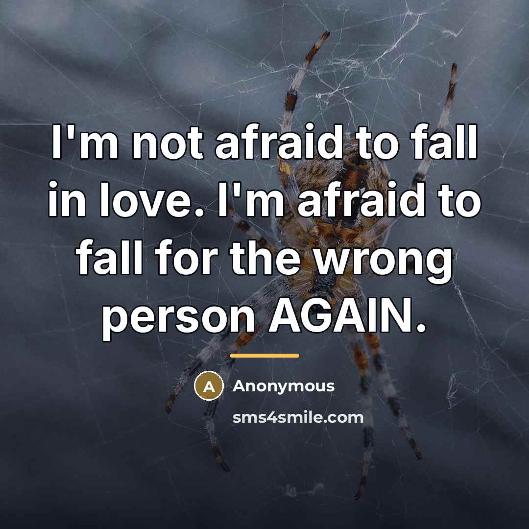 “I'm not afraid to fall in love. I'm afraid to…” quote by Anonymous