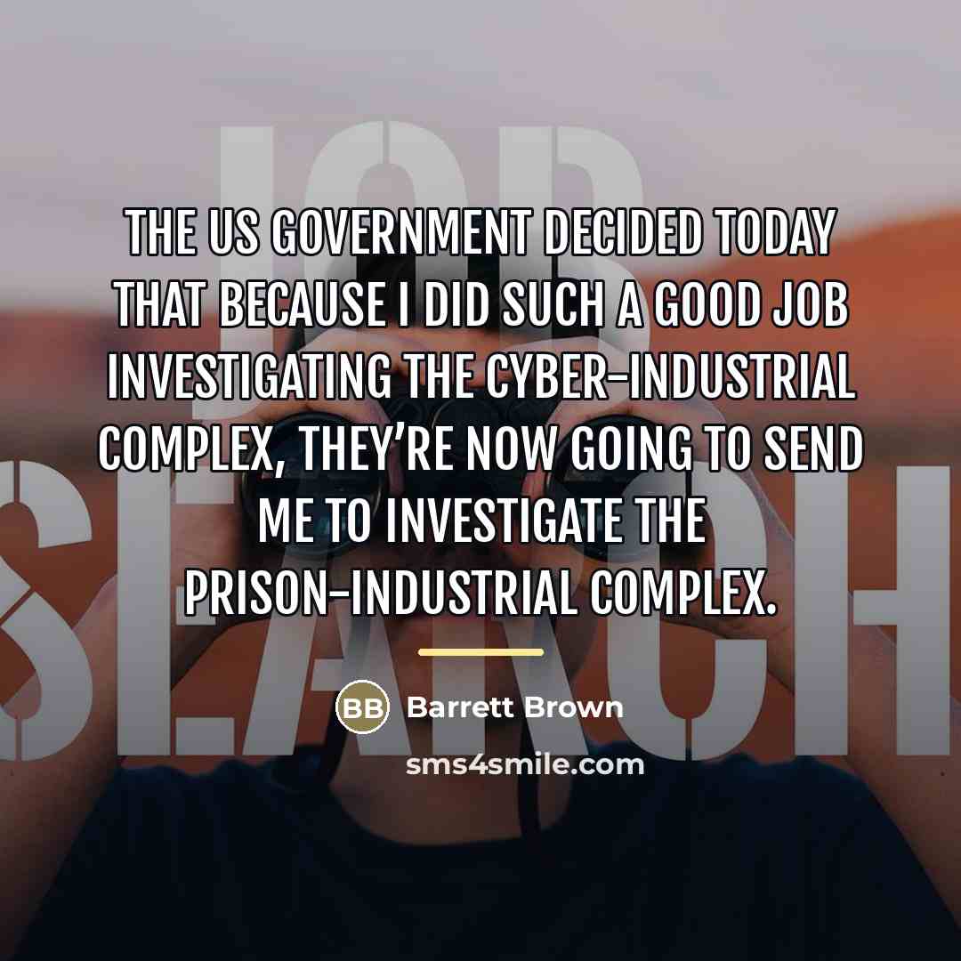 “The US government decided today that because I did such…” quote by Barrett Brown