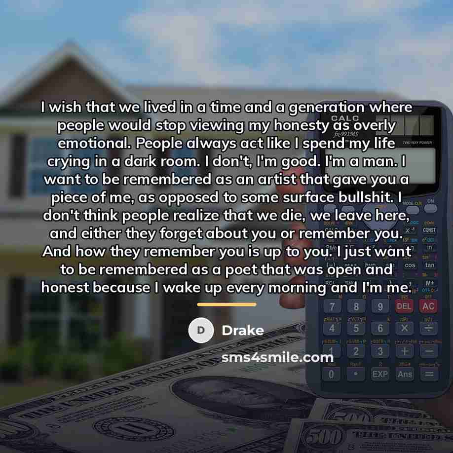“I wish that we lived in a time and a…” quote by Drake
