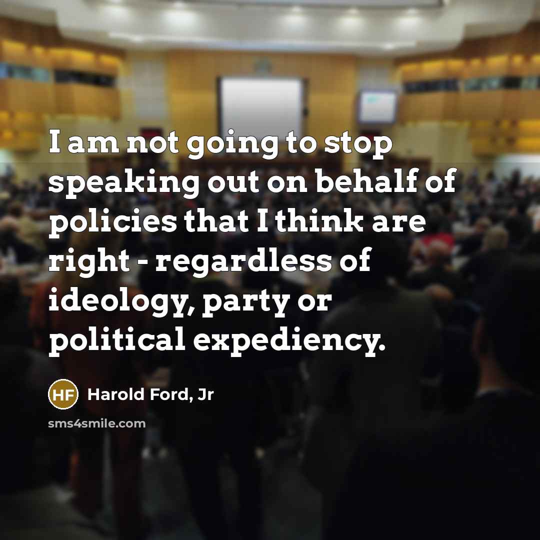 “I am not going to stop speaking out on behalf…” quote by Harold Ford, Jr