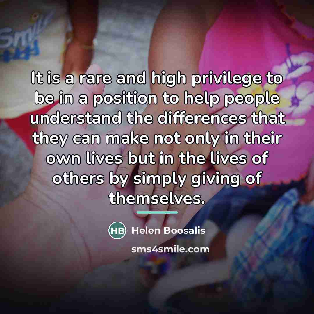 “It is a rare and high privilege to be in…” quote by Helen Boosalis
