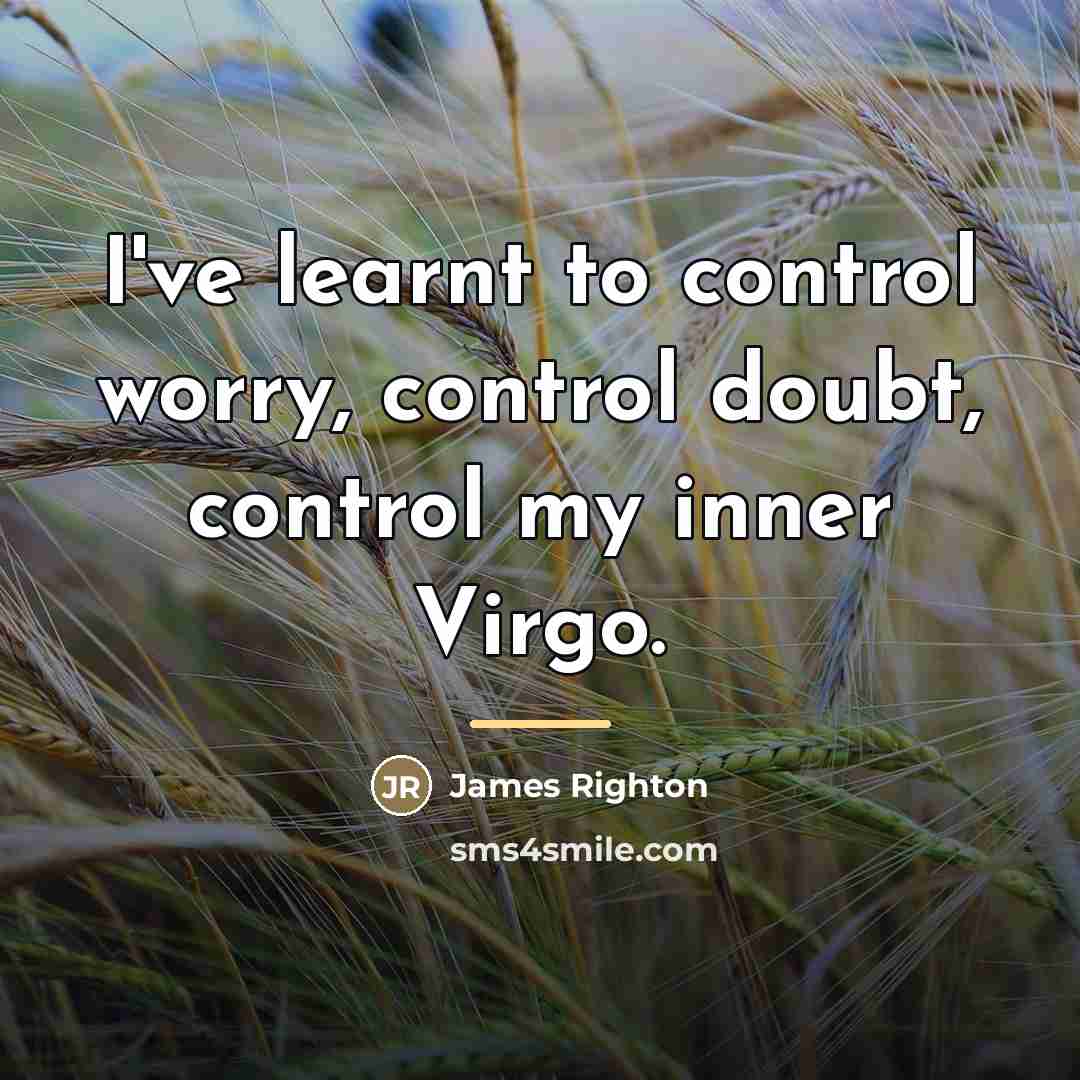 “I've learnt to control worry, control doubt, control my inner…” quote by James Righton