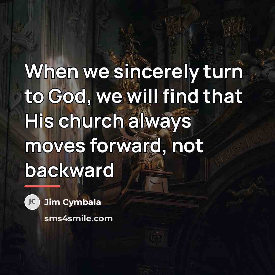 “When we sincerely turn to God, we will find that…” quote by Jim Cymbala