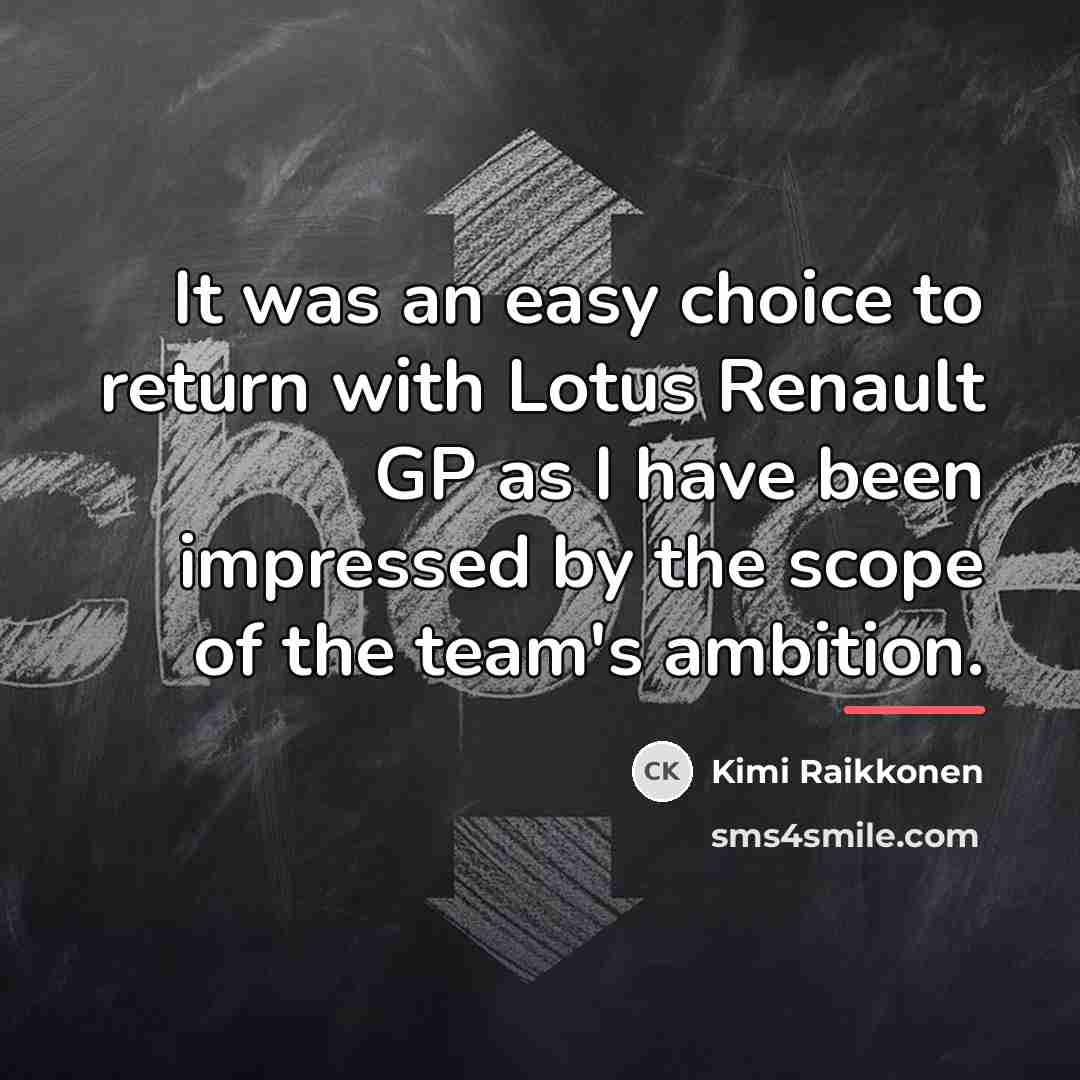 “It was an easy choice to return with Lotus Renault…” quote by Kimi Raikkonen