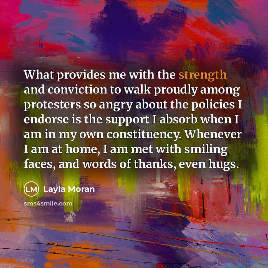 “What provides me with the strength and conviction to walk…” quote by Layla Moran