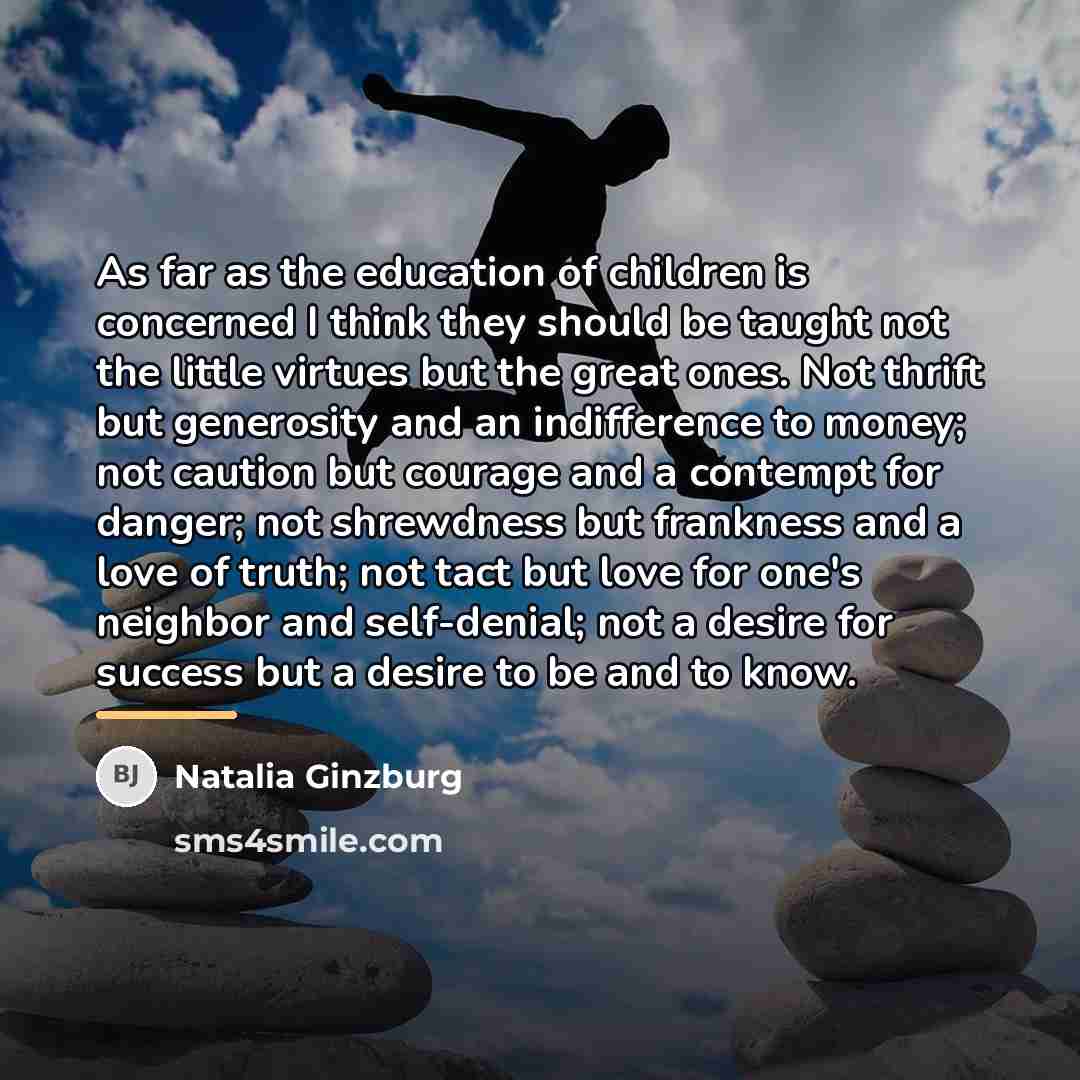 “As far as the education of children is concerned I…” quote by Natalia Ginzburg
