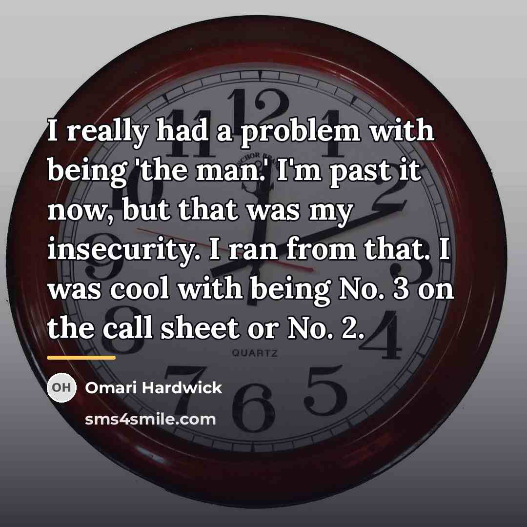“I really had a problem with being 'the man.' I'm…” quote by Omari Hardwick