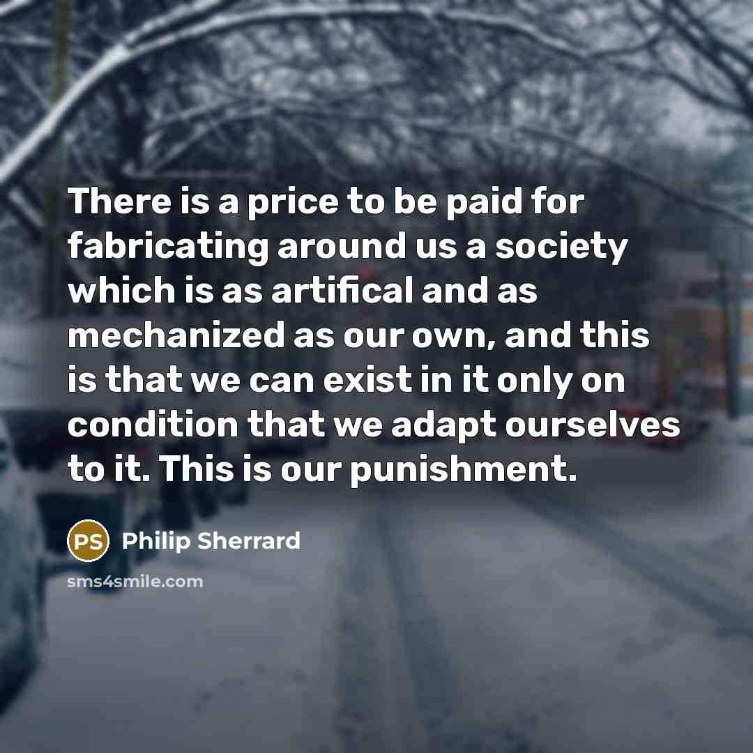 “There is a price to be paid for fabricating around…” quote by Philip Sherrard