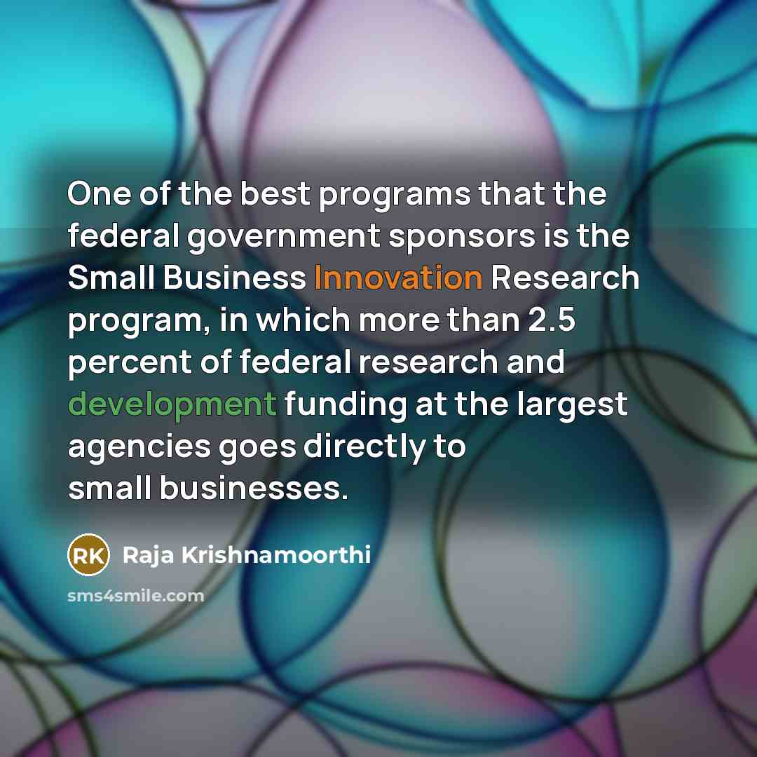 “One of the best programs that the federal government sponsors…” quote by Raja Krishnamoorthi