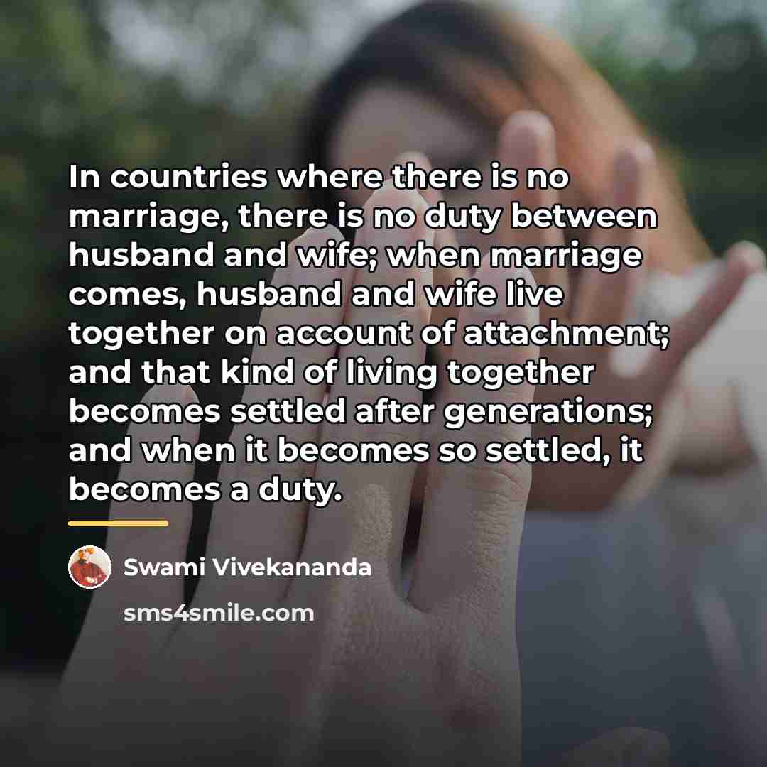 “In countries where there is no marriage, there is no…” quote by Swami Vivekananda