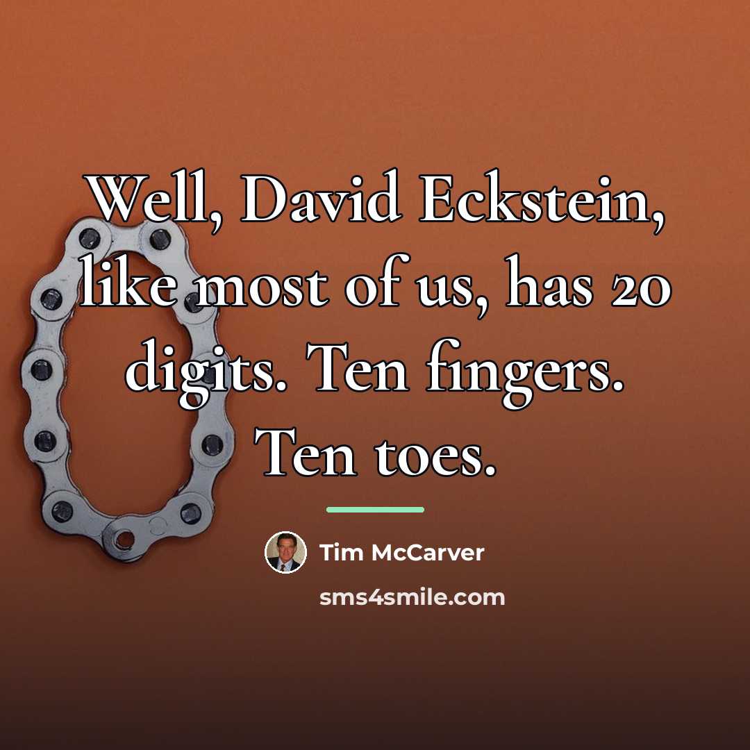 “Well, David Eckstein, like most of us, has 20 digits.…” quote by Tim McCarver