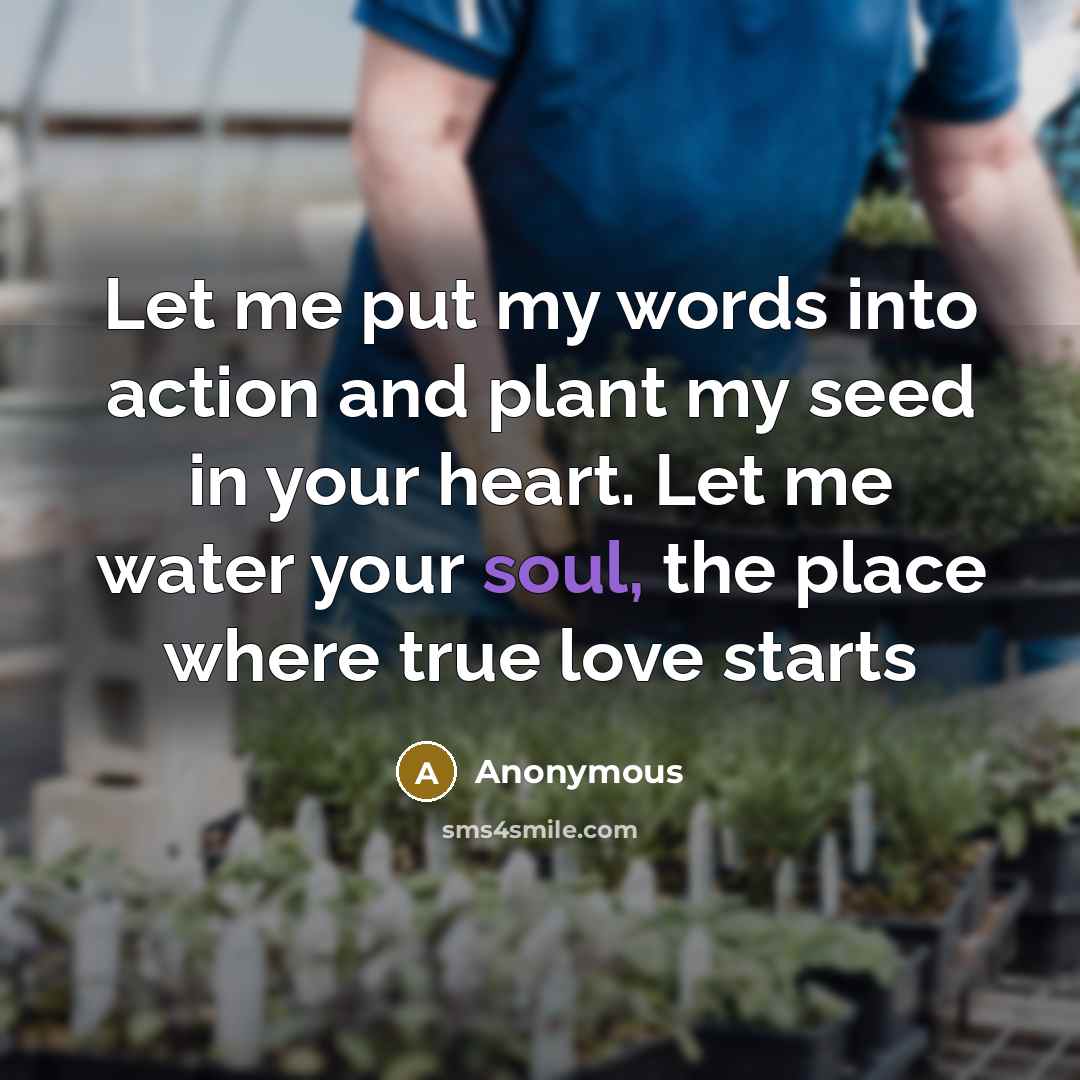 “Let me put my words into action and plant my…” quote by Anonymous