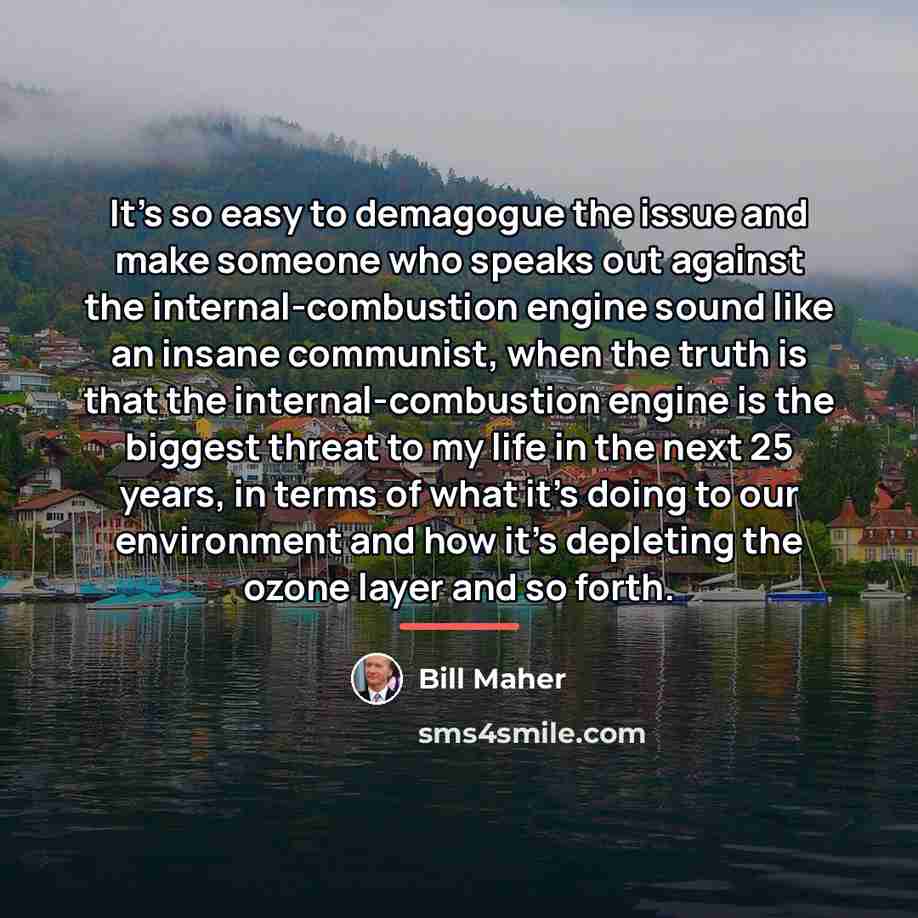 “It's so easy to demagogue the issue and make someone…” quote by Bill Maher