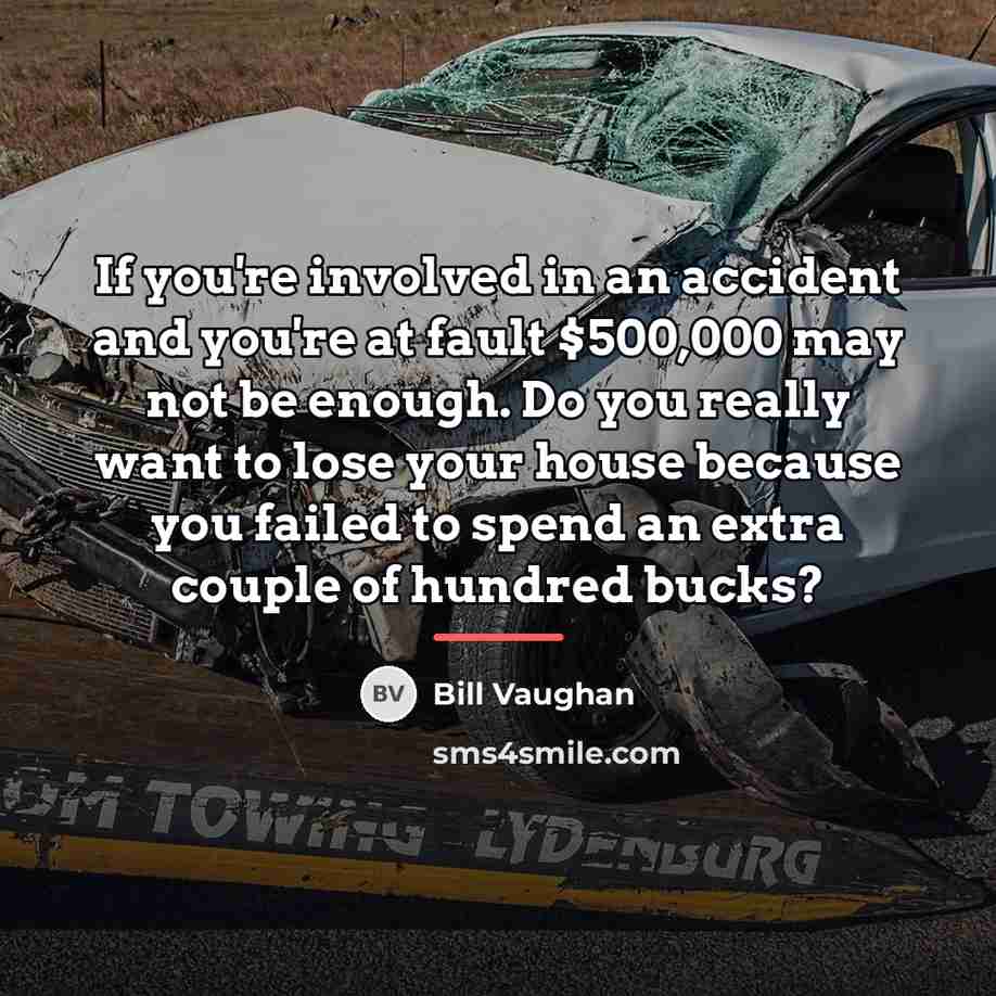 “If you're involved in an accident and you're at fault…” quote by Bill Vaughan