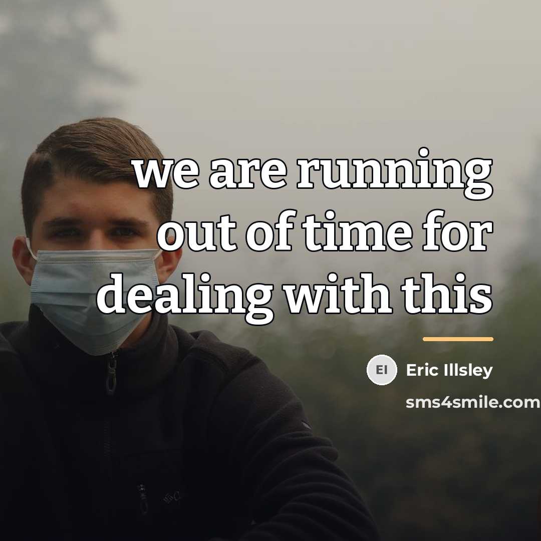 “we are running out of time for dealing with this…” quote by Eric Illsley